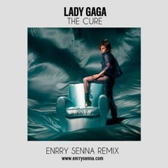 Lady Gaga - The Cure (Enrry Senna Remix)