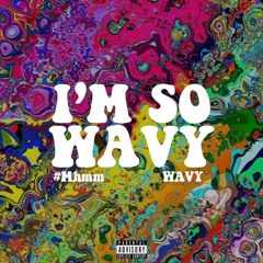 I'm So Wavy / I'm So Groovy (wavy season)
