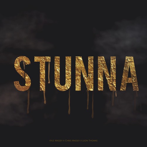 Stunna - Chris Massey X Kyle Massey X Leon Thomas