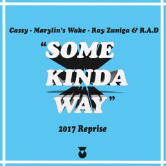 Cassy - Marylin's Wake [Ray Zuniga & R.A.D Reprise] - FREE DOWNLOAD