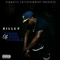 Killa P - Tired Of Being Humble [Kendrick Lamar Cover 2017]