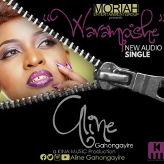 Warampishe by Aline Gahongayire