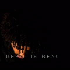 Devil Is Real