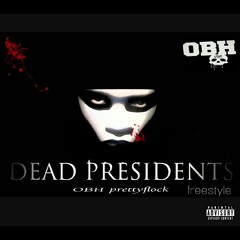Dead Presidents Freestyle