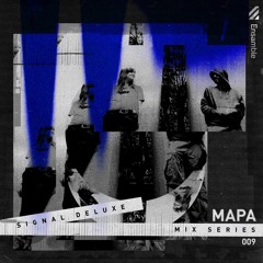 SIGNAL DELUXE – MAPA mix series 009 [Ghetto Stars]