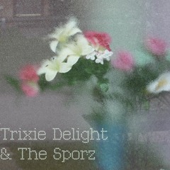 Trixie Delight And The Sporz - Werewolf