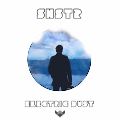 SHSTR • Electric Dust
