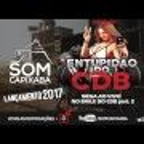 MEGA AO VIVO NO BAILE DO CDB PARTE 2 [DJ SCOOBY DU JA] SOM CAPIXABA 2017