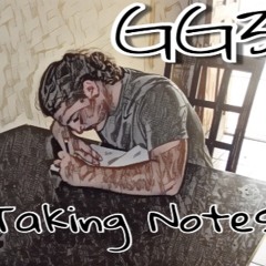 GG3 -Taking Notes