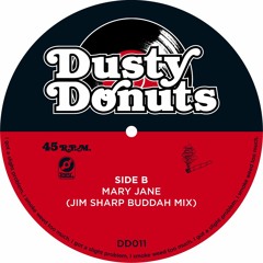 Dusty Donuts 011 - Mary Jane - Jim Sharp's Buddha Mix