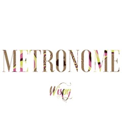 Metronome (Prod. by Wispy)