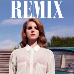 Summertime Sadness Remix