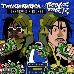 TRENCHES 2 RICHES (Ft. ThouxanbanFauni)