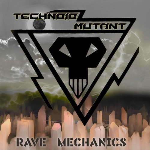 3. Technoid Mutant - Rave Mechanics