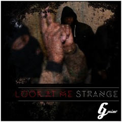Look At Me Strange [Prod. ill Wayno]