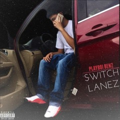 PlayBoiBenz - Switch Lanez