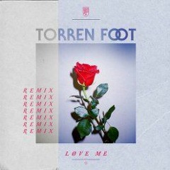 Torren Foot - Love Me (Avon Stringer Remix)