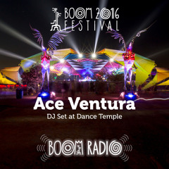 Ace Ventura - Dance Temple 29 - Boom Festival 2016