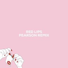 GTA - Red Lips (Pearson Remix)