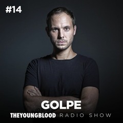 The Young Blood Radioshow #14 mix by GOLPE