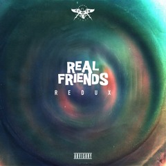 REAL FRIENDS • REDUX • freestyle