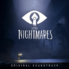 Little Nightmares (Original Soundtrack)