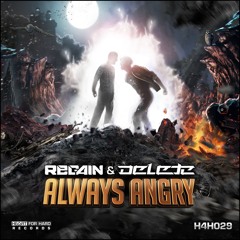 Regain & Delete - Always Angry