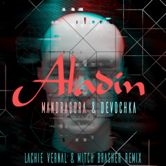 Aladin (Lachie Vernal & Mitch Brasher Remix)