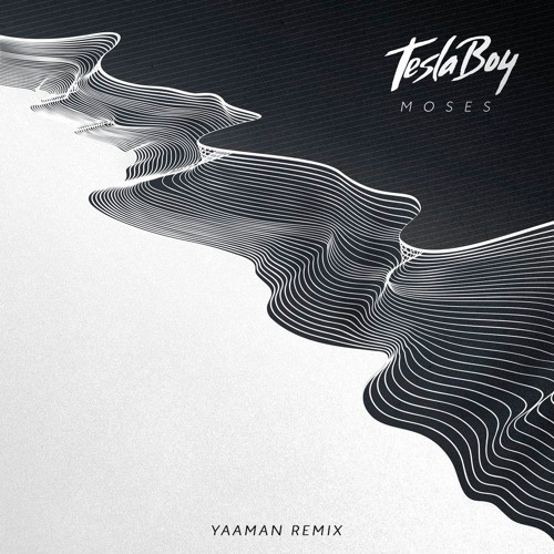 Tesla Boy – Moses (Yaaman Remix) By Vesna Recordings - Free.
