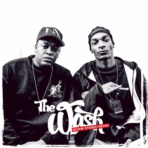 Dr Dre Feat Snoop Dogg The Wash Skank Stereo Remix Freedownload By Skank Stereo
