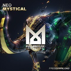 Neo - Mystical (Original Mix)