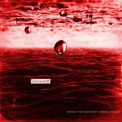 Drink The Water ft. René Amesz