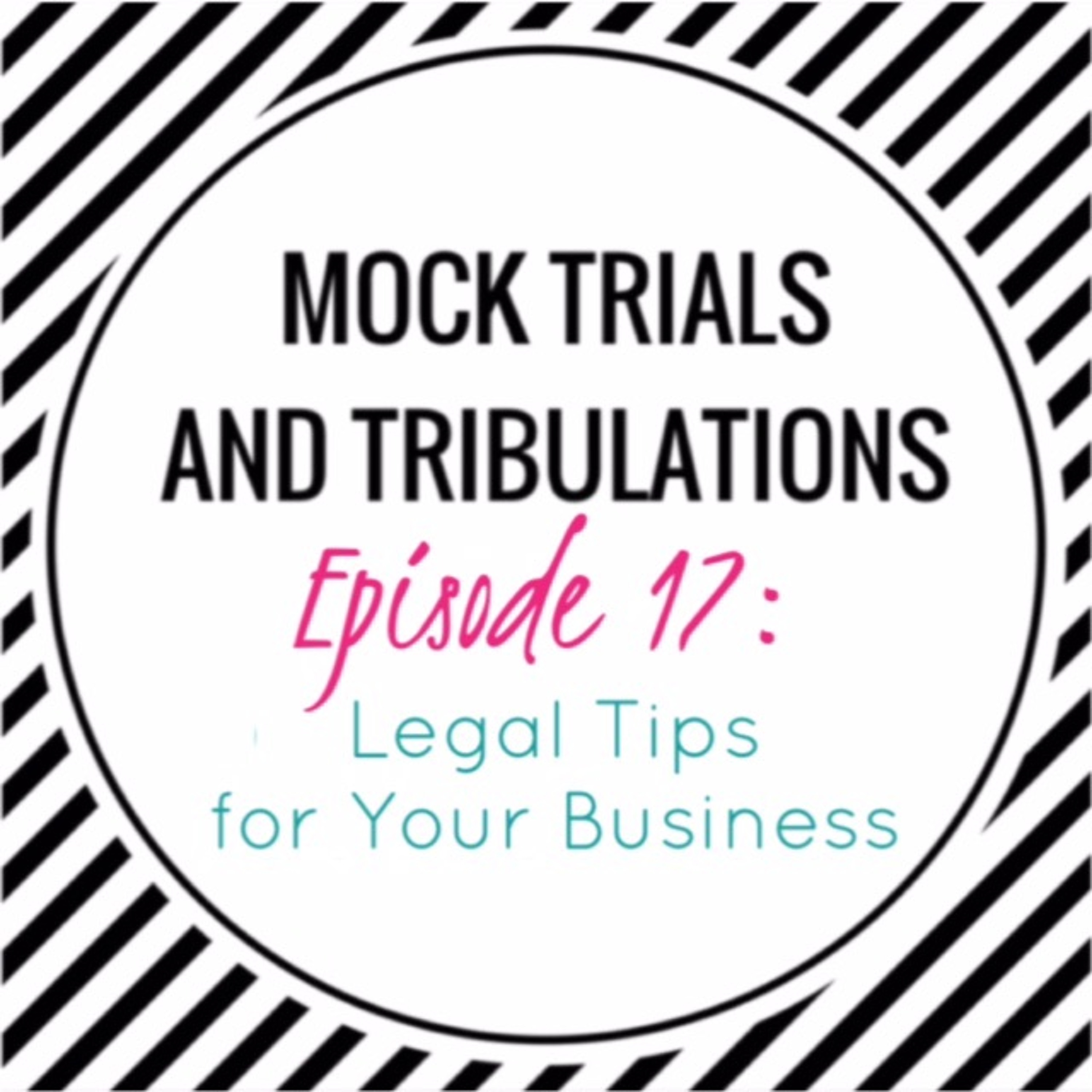 Episode 17- Legal Tips for Your Business thumbnail