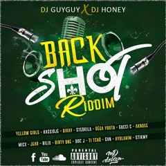 Backshot Riddim (Prod By Dj Guyguy x Dj Honey) ▶2017 BOUYON GWADA▶ Mix by djeasy