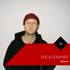 Phonica Mix Series 36: Luca Lozano