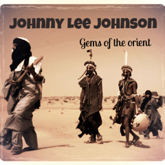 Johnny Lee Johnson - Gems of the Orient