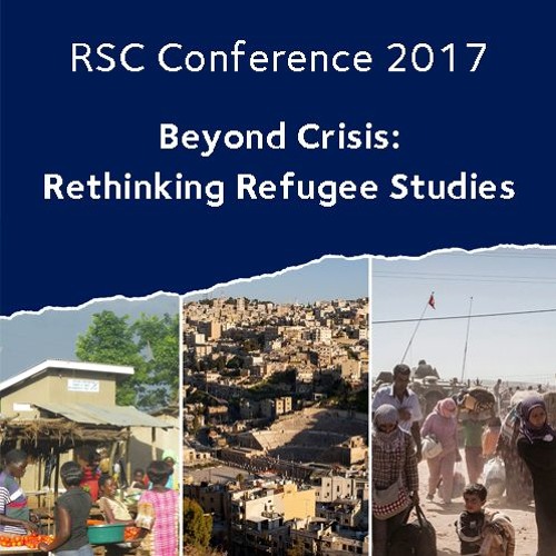 RSC Conference 2017 | Session IV, Room 2: Contemporary debates on refugee resettlement
