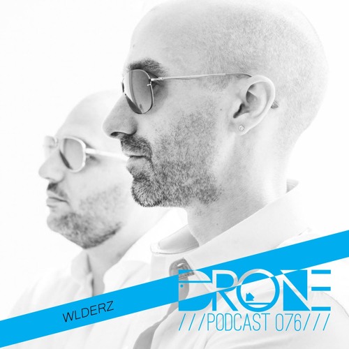 DRONE Podcast 076 - Wlderz