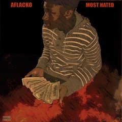 AFLACKO - Most Hated
