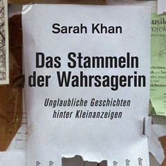 Sarah Khan: »Das Stammeln der Wahrsagerin« (Buchpremiere)