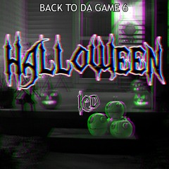 Back To Da Game 6 : Halloween - ICD ( 7LD )