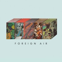 Foreign Air - Call Off The Dogs