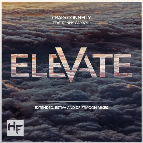 Craig Connelly Feat. Renny Carroll - Elevate (Driftmoon Remix)