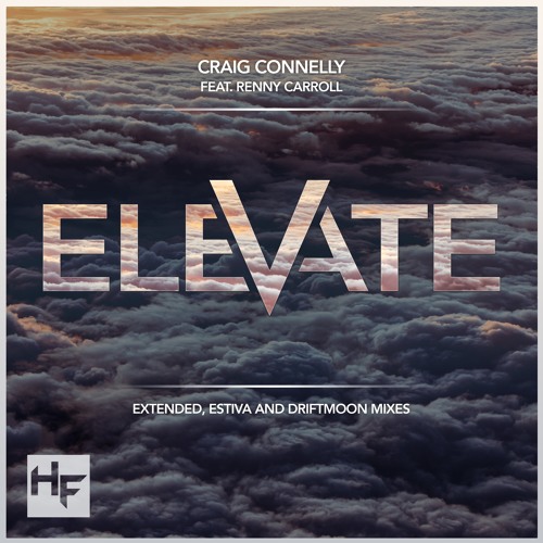 Craig Connelly Feat. Renny Carroll - Elevate (Driftmoon Remix)