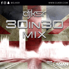DJ KSR - BBC 30 in 30 Mix