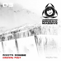 Roots Zombie - Green Fist