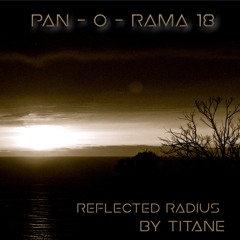 <Titane Mix> // Pan-O-Rama 18 - Reflected Radius - FREE DOWNLOAD <3