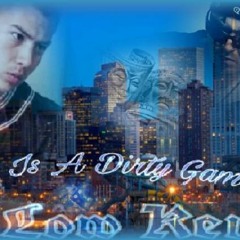 The World Is A Dirty Game -LIL LOW KEY ft. Kool Po