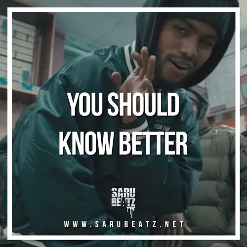 You Should Know Better
