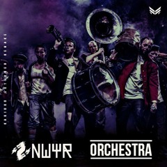 NWYR - Orchestra [FREE DOWNLOAD]